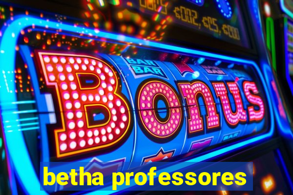 betha professores